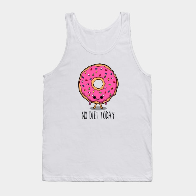 No diet today Tank Top by Melonseta